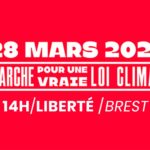 Le 28 mars marchons pour une vraie loi climat à 14 h Place de la Liberté à Brest.